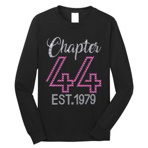 Chapter 44 EST 1979 44th Birthday Gift For Womens Long Sleeve Shirt