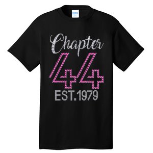 Chapter 44 EST 1979 44th Birthday Gift For Womens Tall T-Shirt