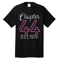 Chapter 44 EST 1979 44th Birthday Gift For Womens Tall T-Shirt