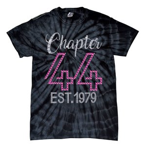 Chapter 44 EST 1979 44th Birthday Gift For Womens Tie-Dye T-Shirt