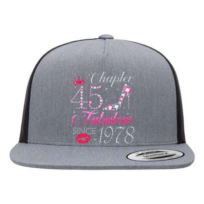 Chapter 45 Fabulous Since 1978 45Th Birthday Gift For Women Flat Bill Trucker Hat