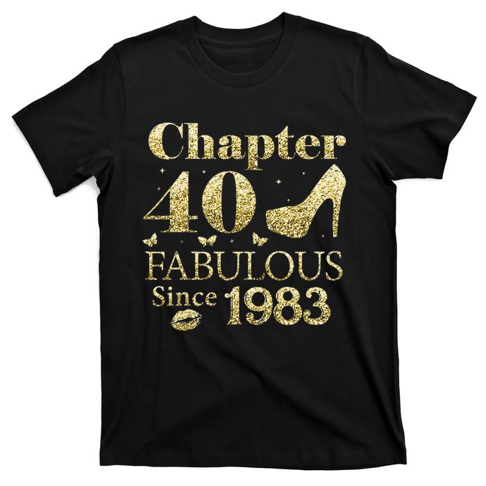 Chapter 40 Fabulous Since 1983 40Th Birthday Gift For Ladies T-Shirt