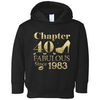 Chapter 40 Fabulous Since 1983 40Th Birthday Gift For Ladies Toddler Hoodie