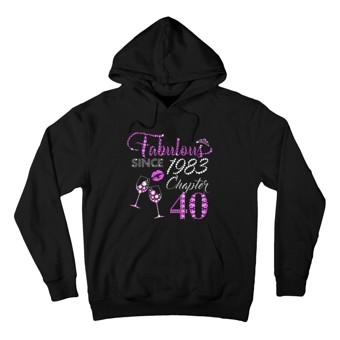 Chapter 40 Fabulous Since 1983 40th Birthday Queen Wine Hoodie