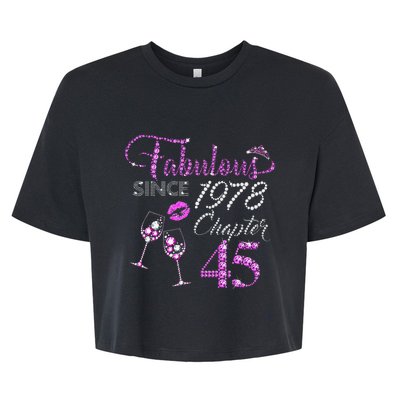 Chapter 45 Fabulous Since 1978 45th Birthday Queen Wine Bella+Canvas Jersey Crop Tee