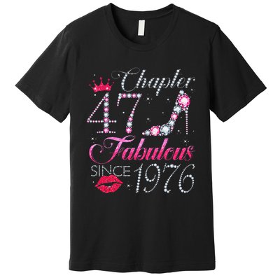 Chapter 47 Fabulous Since 1976 47Th Birthday Gift For Women Premium T-Shirt