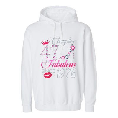 Chapter 47 Fabulous Since 1976 47Th Birthday Gift For Women Garment-Dyed Fleece Hoodie