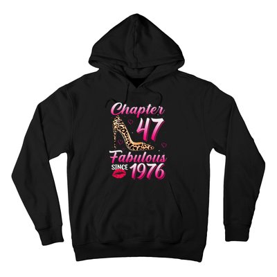 Chapter 47 Fabulous Since 1976 47th Birthday Queen Leopard Hoodie