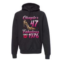 Chapter 47 Fabulous Since 1976 47th Birthday Queen Leopard Premium Hoodie