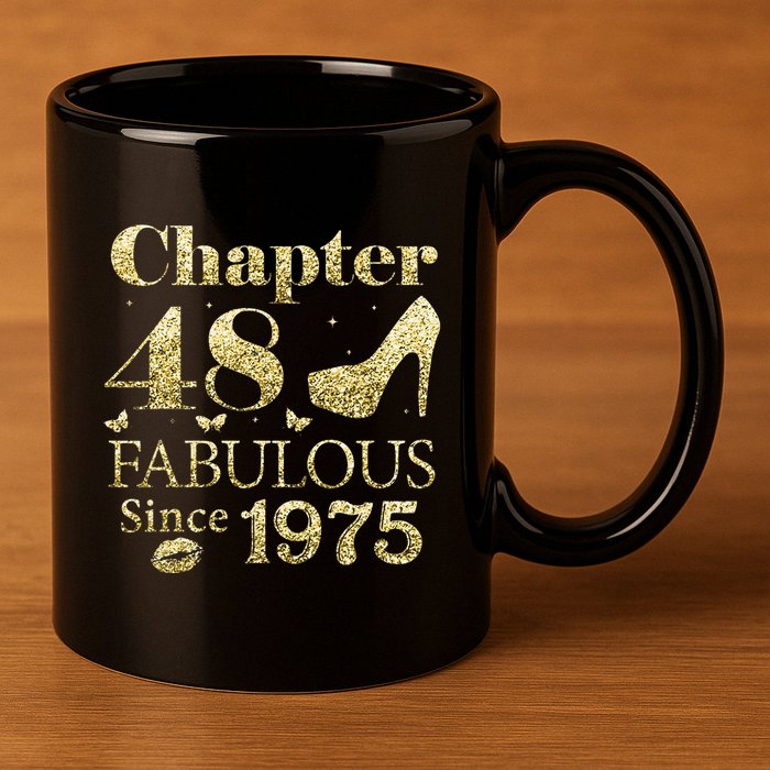 Chapter 48 Fabulous Since 1975 48Th Birthday Gift For Ladies 11oz C Handle Ceramic Mug