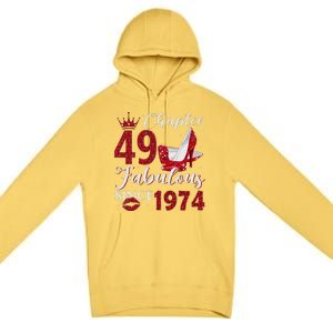 Chapter 49 Fabulous Since 1974 49Th Birthday Gift For Women Premium Pullover Hoodie