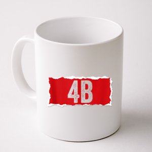 Cool 4b Feminist Movement Support American 4b Movement Coffee Mug