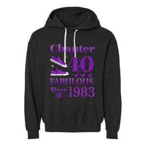 Chapter 40 Fabulous Since 1983 40th Birthday For Ladies Garment-Dyed Fleece Hoodie