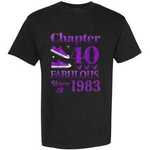 Chapter 40 Fabulous Since 1983 40th Birthday For Ladies Garment-Dyed Heavyweight T-Shirt