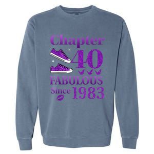 Chapter 40 Fabulous Since 1983 40th Birthday For Ladies Garment-Dyed Sweatshirt