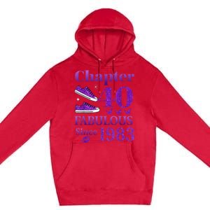 Chapter 40 Fabulous Since 1983 40th Birthday For Ladies Premium Pullover Hoodie