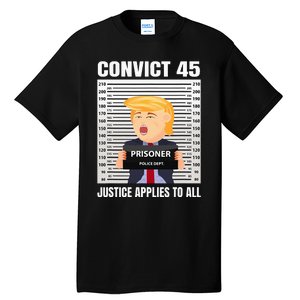 Convict 45 No One Is Above The Law Tall T-Shirt