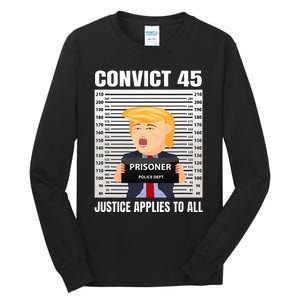 Convict 45 No One Is Above The Law Tall Long Sleeve T-Shirt