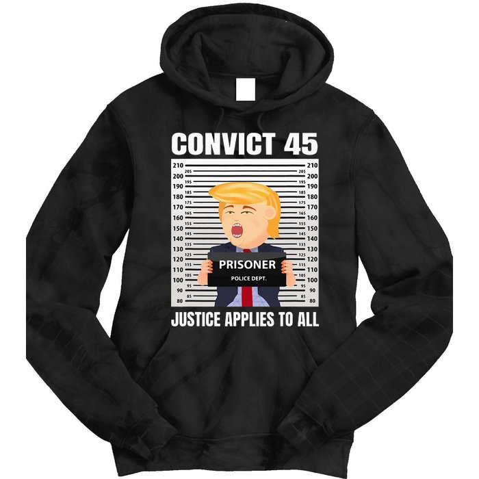 Convict 45 No One Is Above The Law Tie Dye Hoodie