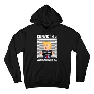 Convict 45 No One Is Above The Law Tall Hoodie