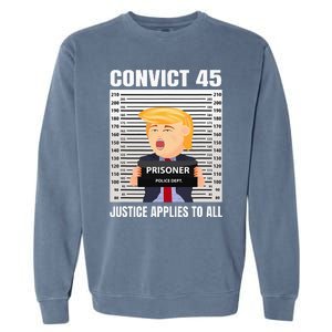 Convict 45 No One Is Above The Law Garment-Dyed Sweatshirt