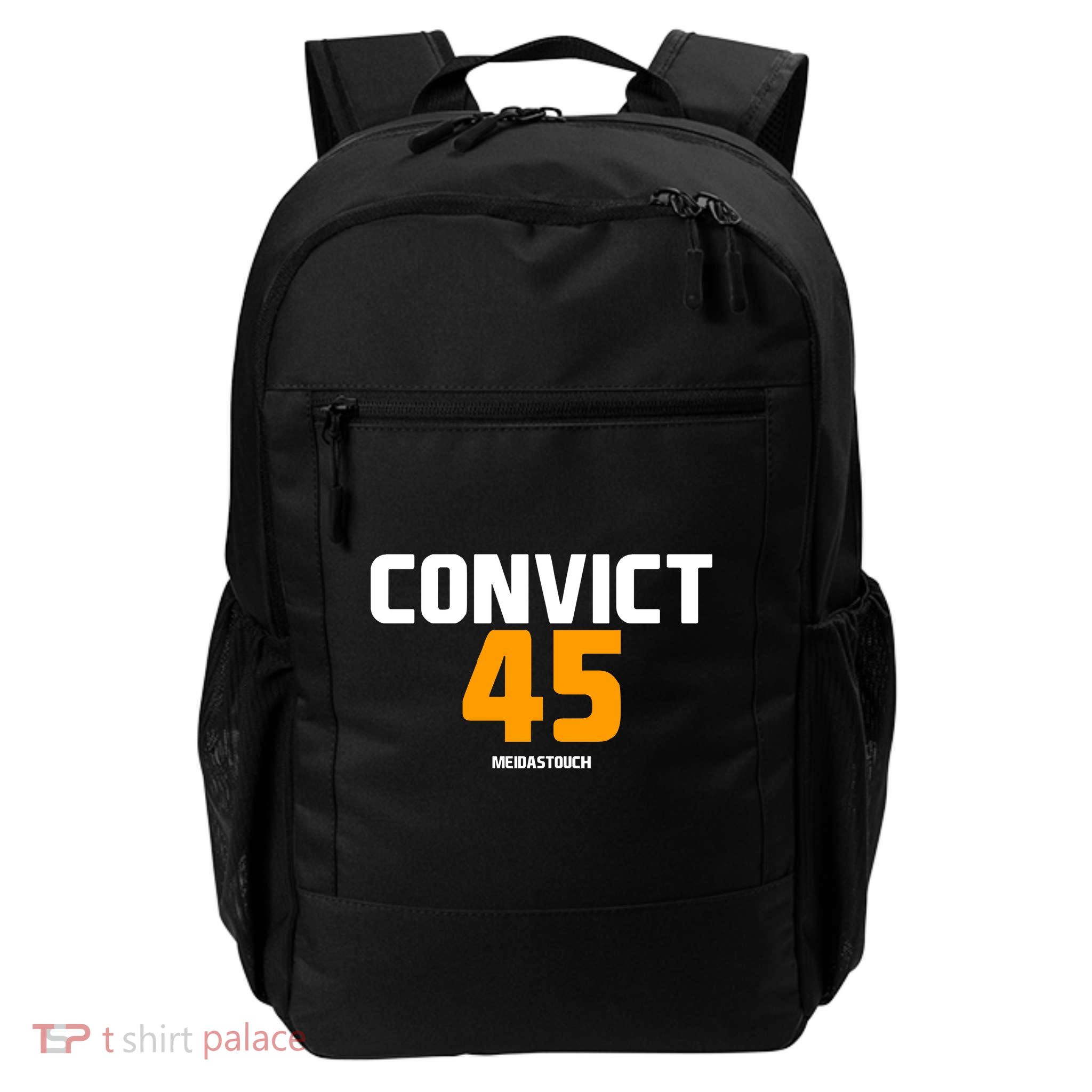 Convict 45 No One Man Or Woman Is Above The Law Daily Commute Backpack