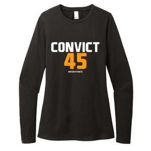 Convict 45 No One Man Or Woman Is Above The Law Womens CVC Long Sleeve Shirt