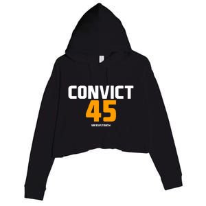 Convict 45 No One Man Or Woman Is Above The Law Crop Fleece Hoodie