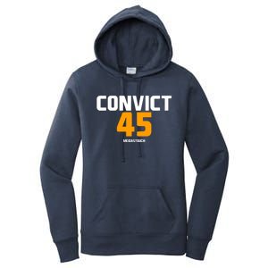 Convict 45 No One Man Or Woman Is Above The Law Women's Pullover Hoodie