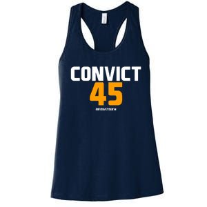 Convict 45 No One Man Or Woman Is Above The Law Women's Racerback Tank