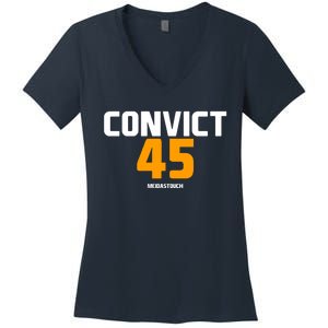 Convict 45 No One Man Or Woman Is Above The Law Women's V-Neck T-Shirt