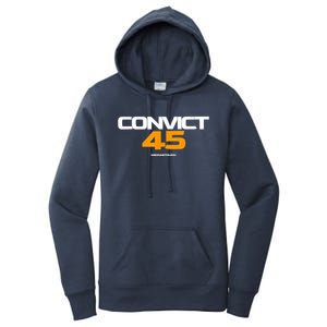 Convict 45 No One Man Or Woman Is Above The Law Women's Pullover Hoodie