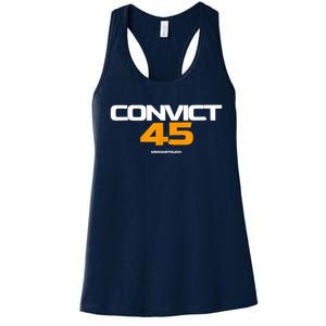 Convict 45 No One Man Or Woman Is Above The Law Women's Racerback Tank