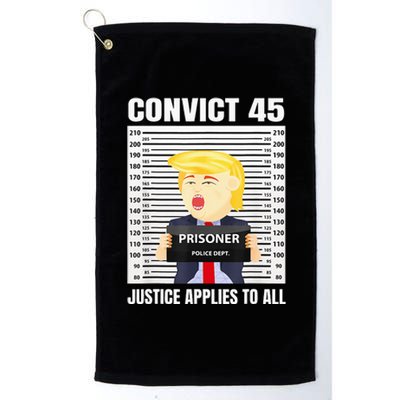 Convict 45 No One Is Above The Law Funny Platinum Collection Golf Towel