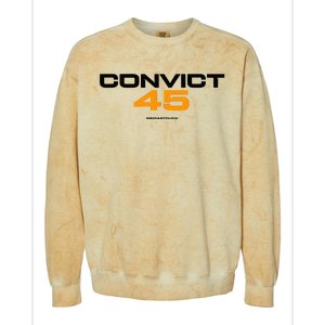 Convict 45 No One Man Or Woman Is Above The Law Colorblast Crewneck Sweatshirt