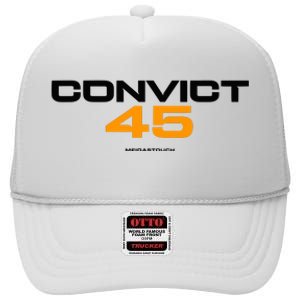 Convict 45 No One Man Or Woman Is Above The Law High Crown Mesh Back Trucker Hat