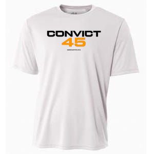 Convict 45 No One Man Or Woman Is Above The Law Cooling Performance Crew T-Shirt