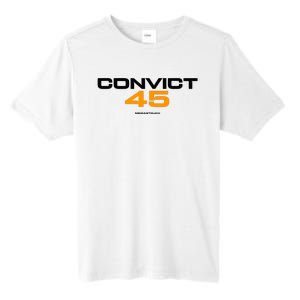 Convict 45 No One Man Or Woman Is Above The Law Tall Fusion ChromaSoft Performance T-Shirt