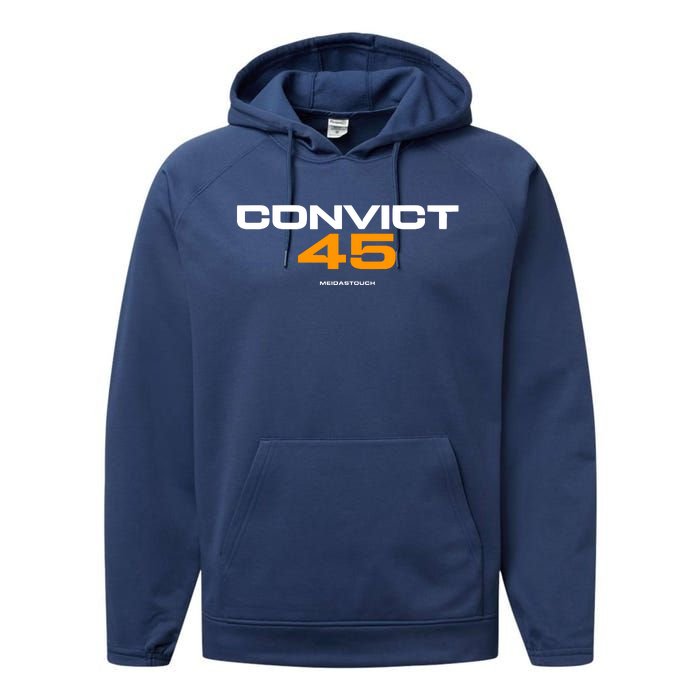 Convict 45 No One Man Or Woman Is Above The Law Performance Fleece Hoodie