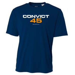 Convict 45 No One Man Or Woman Is Above The Law Cooling Performance Crew T-Shirt