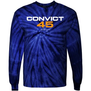 Convict 45 No One Man Or Woman Is Above The Law Tie-Dye Long Sleeve Shirt