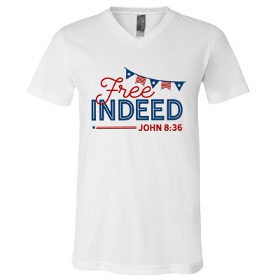 Christian 4th Of July Patriotic Free Indeed V-Neck T-Shirt