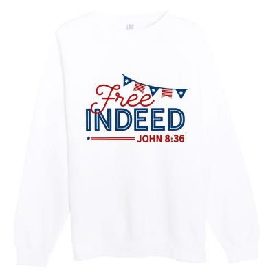 Christian 4th Of July Patriotic Free Indeed Premium Crewneck Sweatshirt