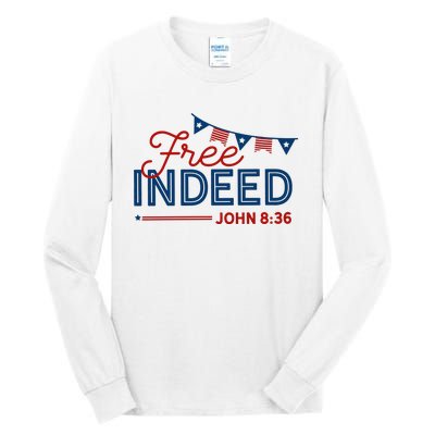 Christian 4th Of July Patriotic Free Indeed Tall Long Sleeve T-Shirt