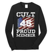 Cult 45 Proud Member Trump 2020 Election Support Gifts Long Sleeve Shirt