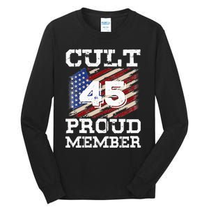 Cult 45 Proud Member Trump 2020 Election Support Gifts Tall Long Sleeve T-Shirt