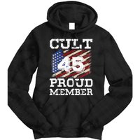 Cult 45 Proud Member Trump 2020 Election Support Gifts Tie Dye Hoodie