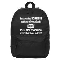 Classy 4 U Stop Putting Screens 16 in Basic Backpack
