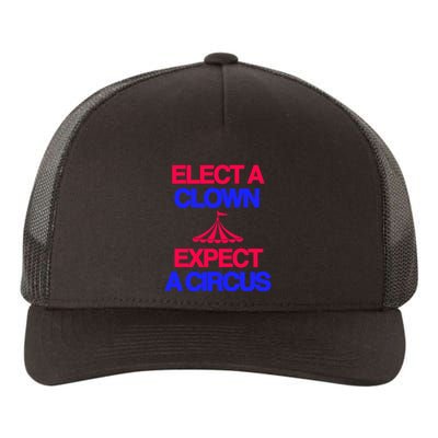 Classy 4 U Elect A Clown Expect A Circus Yupoong Adult 5-Panel Trucker Hat