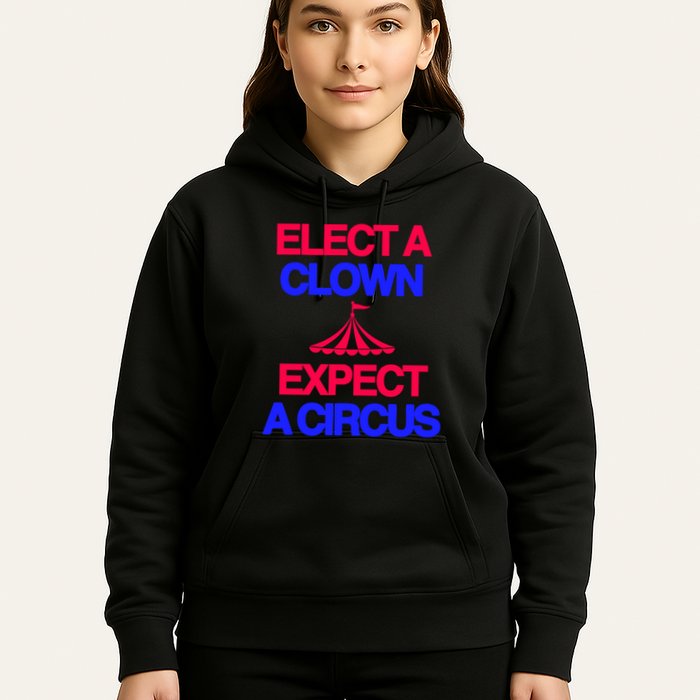 Classy 4 U Elect A Clown Expect A Circus Hoodie